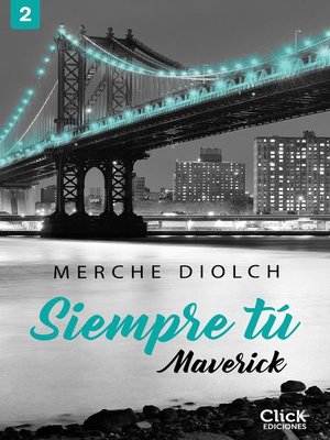 Siempre tú 2. Maverick - ebook